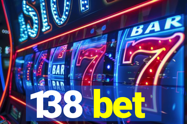 138 bet
